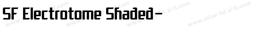 SF Electrotome Shaded字体转换